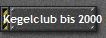 Kegelclub bis 2000