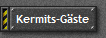 Kermits-G�ste
